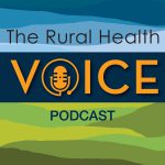 The Rural Health Voice Podcast